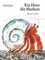 Eric Carle / Ein Haus für Herbert9783836960922