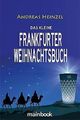 Das kleine Frankfurter Weihnachtsbuch von Heinzel, Andreas | Buch | Zustand gut