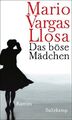 Das böse Mädchen: Roman von Vargas Llosa, Mario