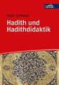 Hadith und Hadithdidaktik|Yasar Sarikaya|Broschiertes Buch|Deutsch