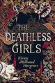 The Deathless Girls von Hargrave, Kiran Millwood | Buch | Zustand akzeptabel