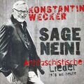 Wecker, Konstantin - Sage Nein! (Antifaschistische Lieder) CD *NEU*OVP*