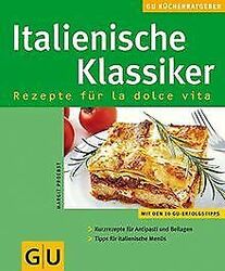 Italienische Klassiker (KüchenRatgeber neu) von Pro... | Buch | Zustand sehr gut*** So macht sparen Spaß! Bis zu -70% ggü. Neupreis ***