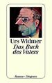 Das Buch des Vaters von Widmer, Urs | Buch | Zustand gut