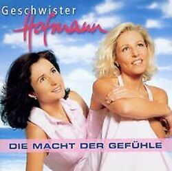 Die Macht Der Gefühle von Geschwister Hofmann | CD | Zustand gut*** So macht sparen Spaß! Bis zu -70% ggü. Neupreis ***