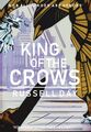 Russell Day King Of The Crows (Gebundene Ausgabe)