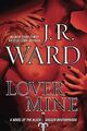 Lover Mine: A Novel of the Black Dagger Brotherhood... | Buch | Zustand sehr gut