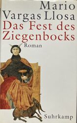 Das Fest des Ziegenbocks, Mario Vargas Llosa, Roman Suhrkamp Erstauflage 2001