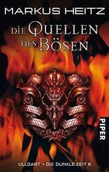 Die Dunkle Zeit 06. Die Quellen des Bösen | Buch | Piper