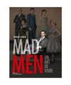 Mad men : Un art de vivre