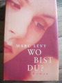 Marc Levy: Wo bist du?