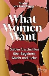 What Women Want: Sieben Geschichten über Begehren, Macht... | Buch | Zustand gutGeld sparen und nachhaltig shoppen!