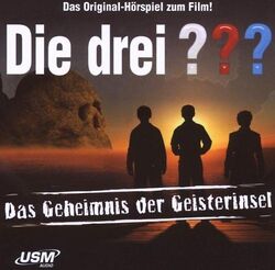 Die Drei ??? - Die drei ??? - Das Geheimnis der Geisterinsel (Das Original-Hörsp