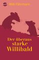 Der überaus starke Willibald | Willi Fährmann | Taschenbuch | 168 S. | Deutsch