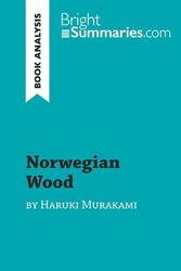 Norwegian Wood by Haruki Murakami (Book Analysis) Bright Summaries Taschenbuch