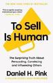Verkaufen ist menschlich: Die überraschende Wahrheit über Überzeugen, Überzeugen und Beeinflussen