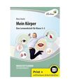 Mein Körper: (3. bis 5. Klasse), Mara Hasler