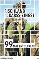 Fischland-Darß-Zingst 99 Mal entdecken! | Birgitt Sandke | Reiseführer | Buch