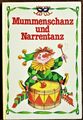 1986 EA 1.Auflage Kinderbuch: Mummenschanz und Narrentanz, Ostalgie Pößneck