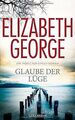 Glaube der Lüge: Inspector Lynleys 17. Fall: Ein ... | Buch | Zustand akzeptabel