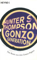 Gonzo Generation- Hunter S. Thompson