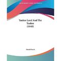 Yankee Land und die Yankee (1840) - Taschenbuch NEU Daniel March (A 15-Mai-09