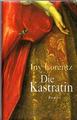 Die Kastratin von Iny Lorentz, Gebundene Ausgabe