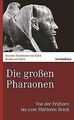 Die großen Pharaonen: Von der Frühzeit bis zum Mittleren... | Buch | Zustand gut