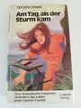 Am Tag, als der Sturm kam von Dorothy Clewes (1977, gebundene Ausgabe)