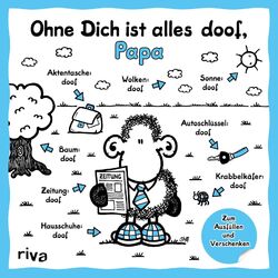 Sheepworld / Ohne Dich ist alles doof, Papa9783742320612