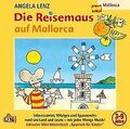 Die Reisemaus auf Mallorca von Angela Lenz | CD | Zustand gut