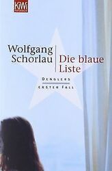 Die blaue Liste: Denglers erster Fall von Schorlau, Wolf... | Buch | Zustand gut*** So macht sparen Spaß! Bis zu -70% ggü. Neupreis ***