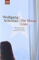 Die blaue Liste: Denglers erster Fall von Schorlau, Wolf... | Buch | Zustand gut