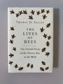Lives of Bees: The Untold Story of the Honey Bee in the Wild. Seeley, Thomas D.:
