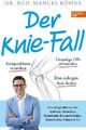 Der Knie-Fall ZUSTAND SEHR GUT