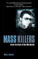 Mass Killers: Inside the Minds of Men Wh by Krajicek, Author David J. 1788286286