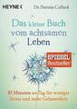 Das kleine Buch vom achtsamen Leben: 10 Minuten am ... | Buch | Zustand sehr gut