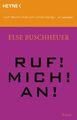 Ruf! Mich! An! - Else Buschheuer