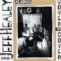 The Jeff Healey Band - Cover to Cover (CD Album 1999)