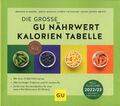 Die große GU Nährwert-Kalorien-Tabelle 3. Auflage 2022/23, Ladenpreis 16,99 €