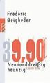 Neununddreißigneunzig. 39.90 von Beigbeder, Frédéric | Buch | Zustand sehr gut