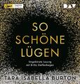 So schöne Lügen Tara Isabella Burton - Hörbuch