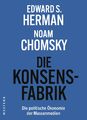 Edward S. Herman / Die Konsensfabrik9783864893919