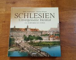 SCHLESIEN - Unvergessene Heimat - 216 Historische Fotos * Niekrawietz/Werner