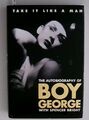 Take It Like a Man: The Autobiography Of Boy George Bright, Spencer and George B