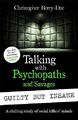 Talking with Psychopaths and Savage..., Berry-Dee, Chri