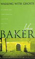 Walking with Ghosts (Sam Turner Mysteries) von Baker, John