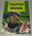 Carsten Bothe: Ratgeber Trapper Leben in der Wildnis Wissen Camping Buch Neu