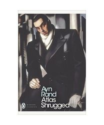 Atlas Shrugged, Ayn Rand