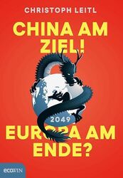 China am Ziel! Europa am Ende?